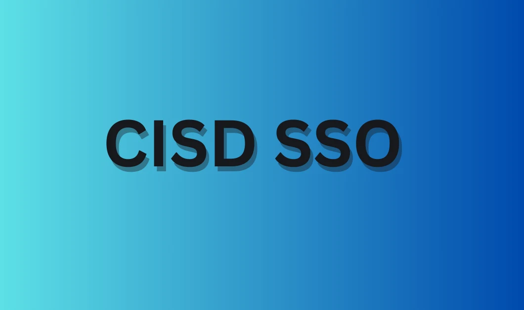 CISD SSO: Quick Setup Guide for First-Time Users