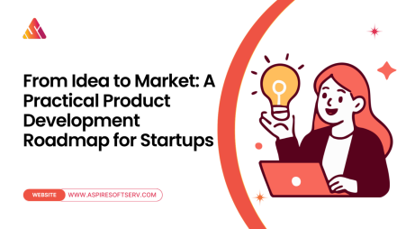 From Idea to Market: A Practical Product Development Roadmap for Startups